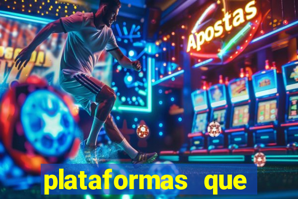 plataformas que estao pagando agora