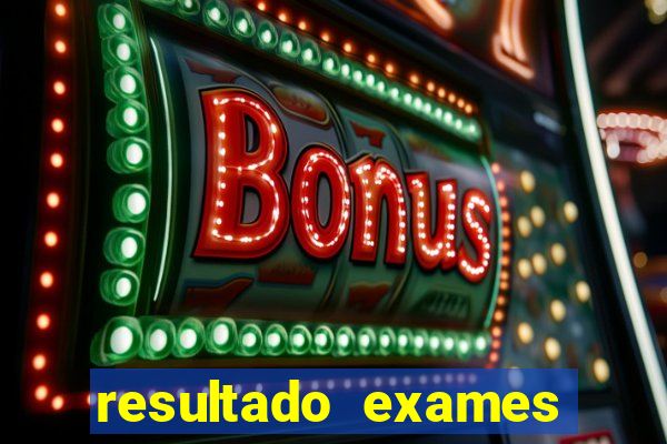 resultado exames unimed poa