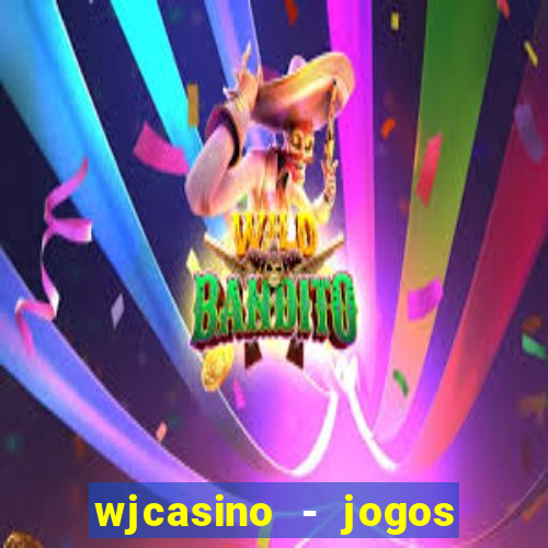 wjcasino - jogos slots premium