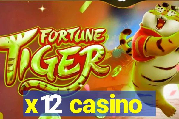 x12 casino