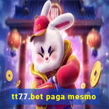 tt77.bet paga mesmo