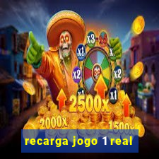 recarga jogo 1 real