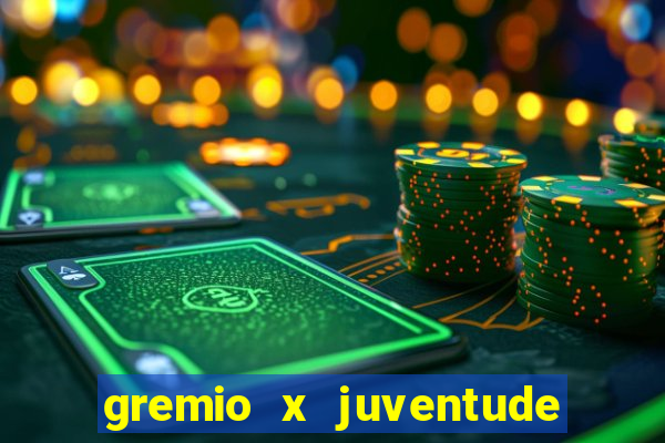 gremio x juventude ao vivo