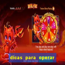 dicas para operar na iq option