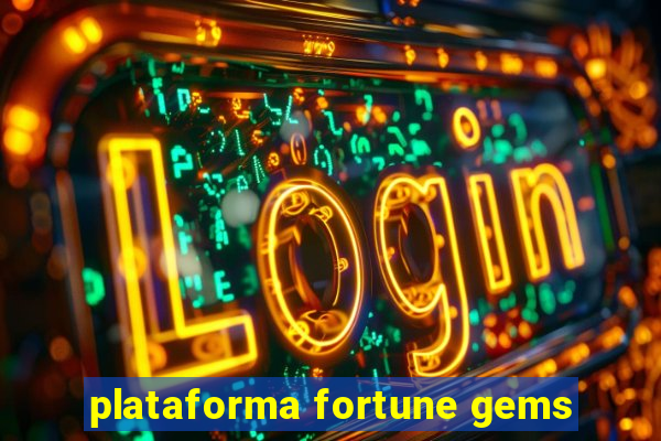 plataforma fortune gems