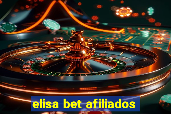 elisa bet afiliados