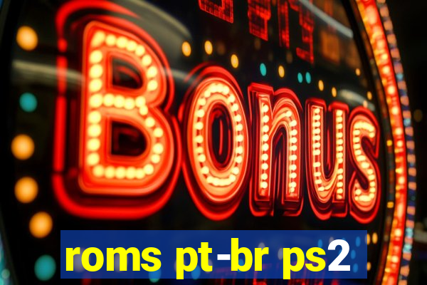 roms pt-br ps2