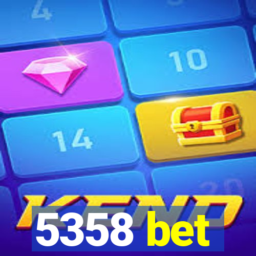 5358 bet