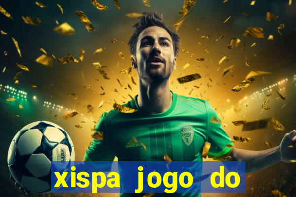 xispa jogo do bicho tabela