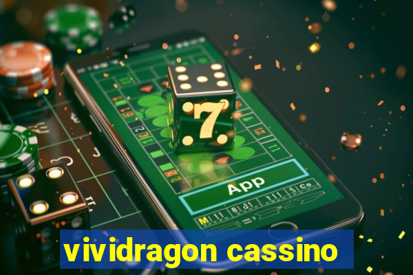 vividragon cassino