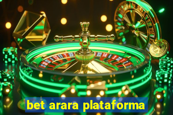 bet arara plataforma