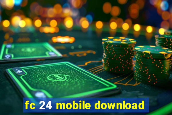 fc 24 mobile download