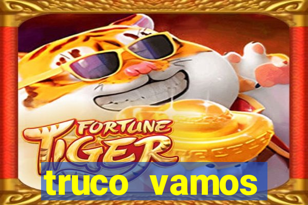 truco vamos download pc