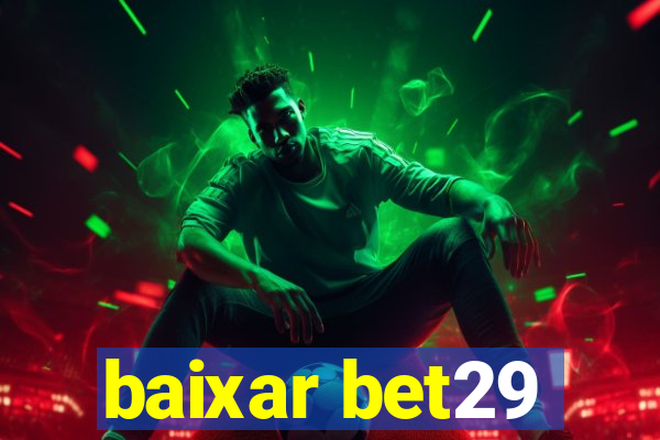 baixar bet29