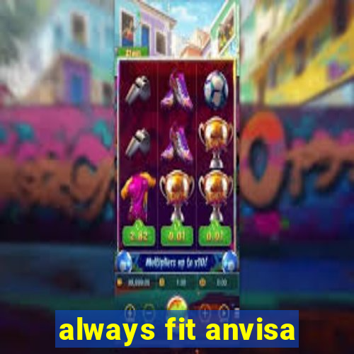 always fit anvisa