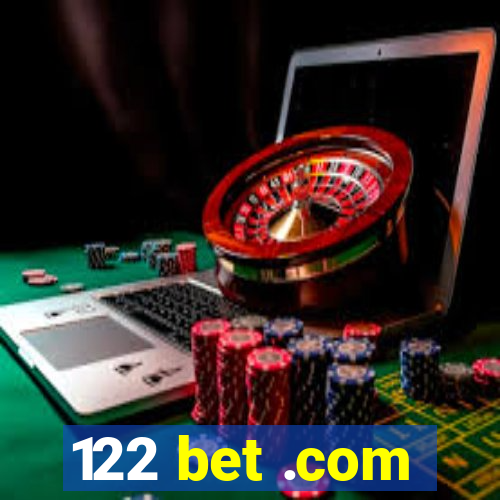 122 bet .com