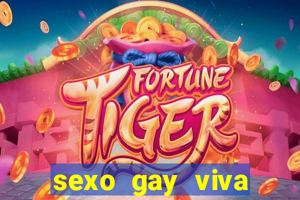 sexo gay viva local santos