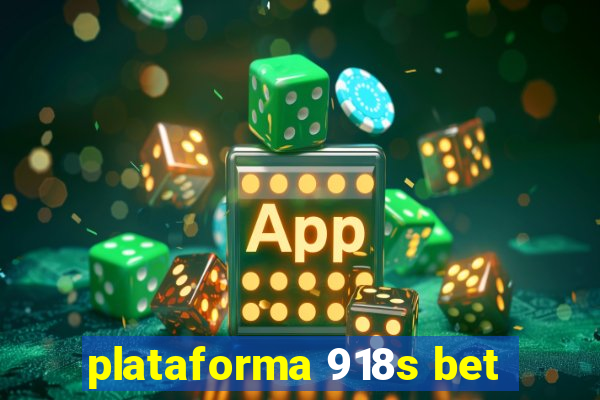 plataforma 918s bet