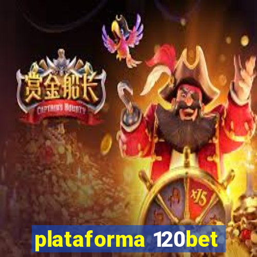 plataforma 120bet