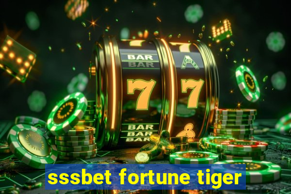 sssbet fortune tiger