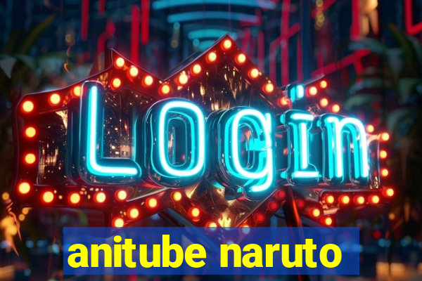 anitube naruto