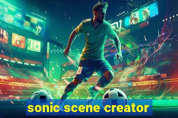 sonic scene creator