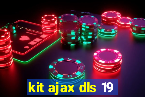 kit ajax dls 19