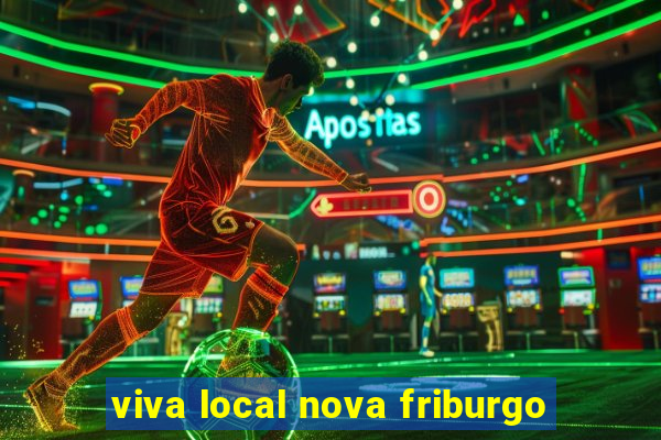 viva local nova friburgo