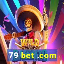 79 bet .com