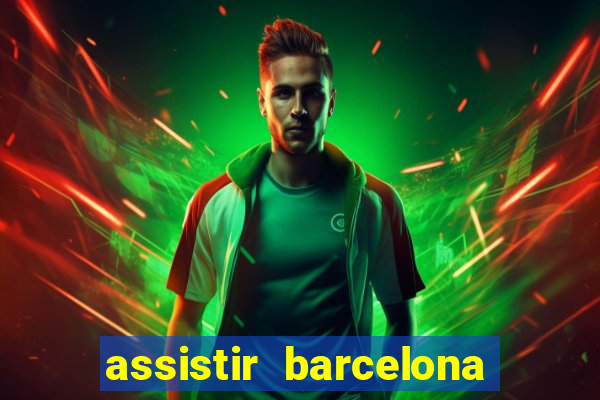 assistir barcelona x liverpool futemax