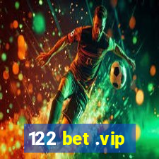 122 bet .vip