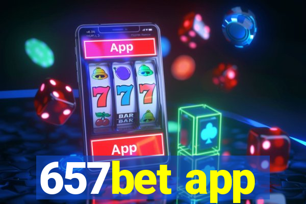 657bet app