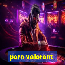 porn valorant