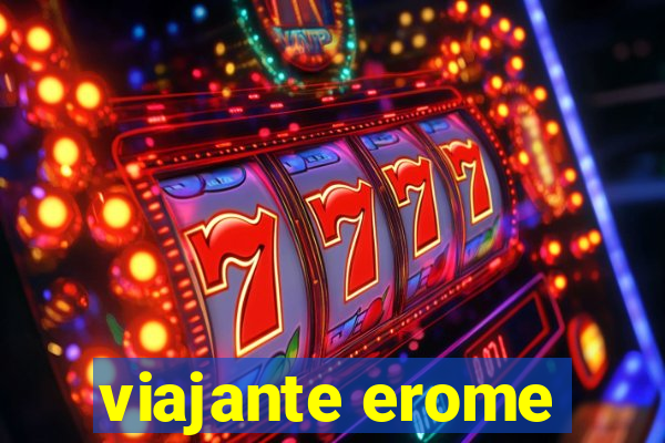 viajante erome