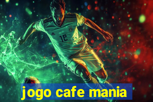 jogo cafe mania