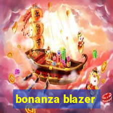 bonanza blazer