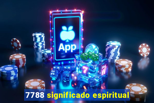 7788 significado espiritual