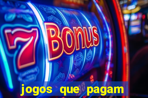 jogos que pagam dinheiro para jogar