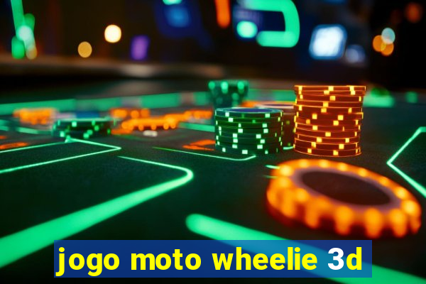 jogo moto wheelie 3d