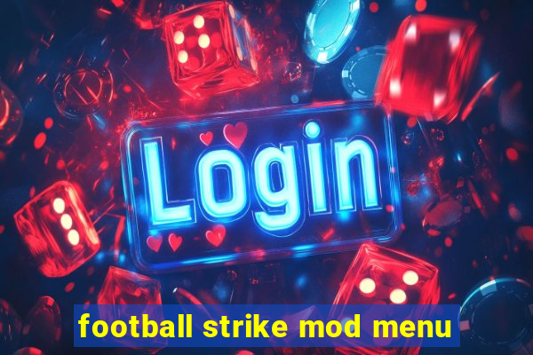 football strike mod menu