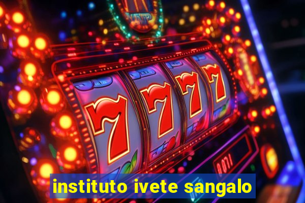 instituto ivete sangalo