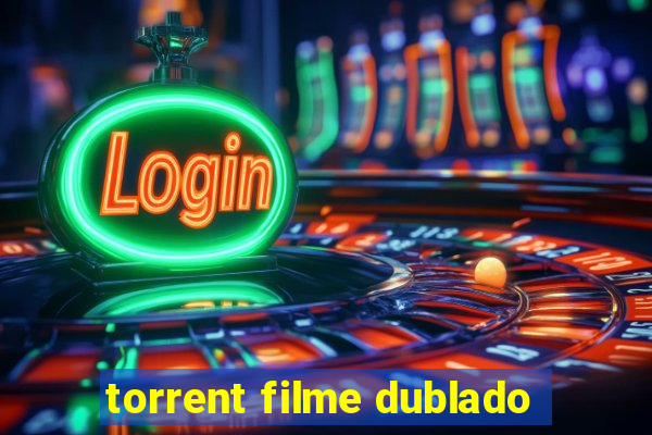 torrent filme dublado