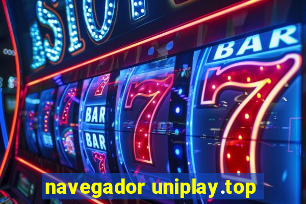 navegador uniplay.top