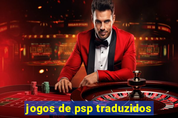 jogos de psp traduzidos