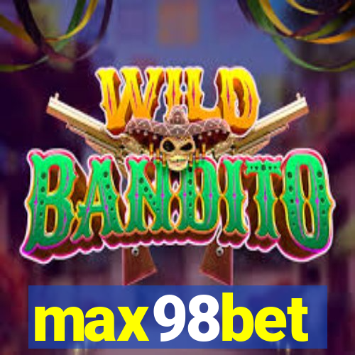 max98bet