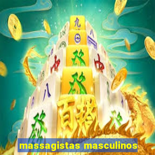 massagistas masculinos