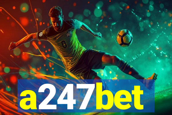 a247bet