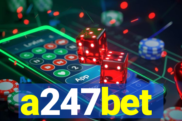 a247bet