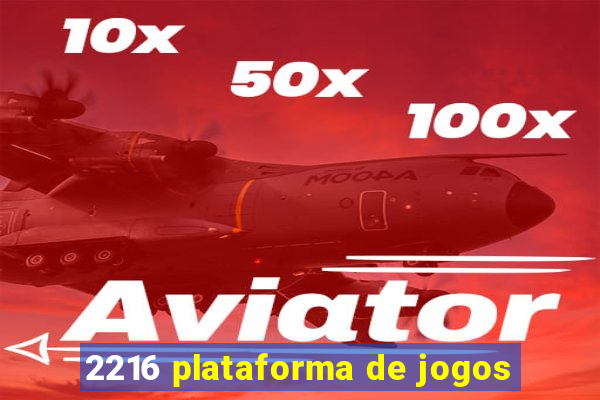 2216 plataforma de jogos