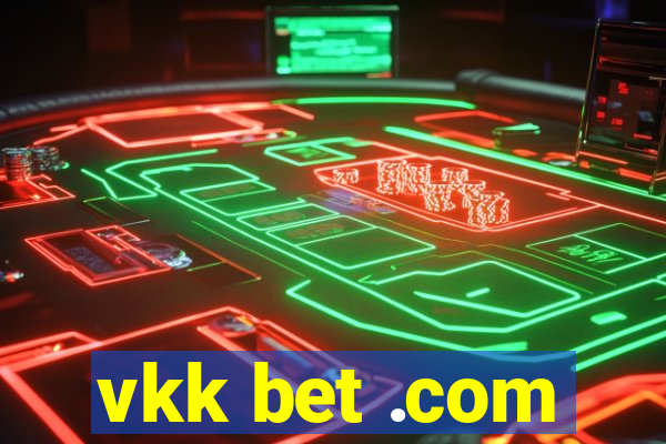 vkk bet .com